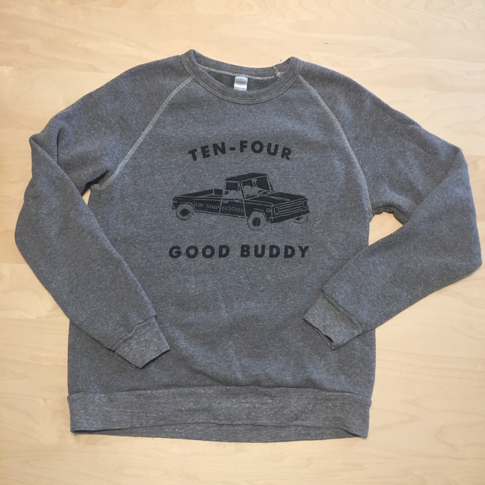 Kinship Goods Ten-Four Good Buddy Sweatshirt